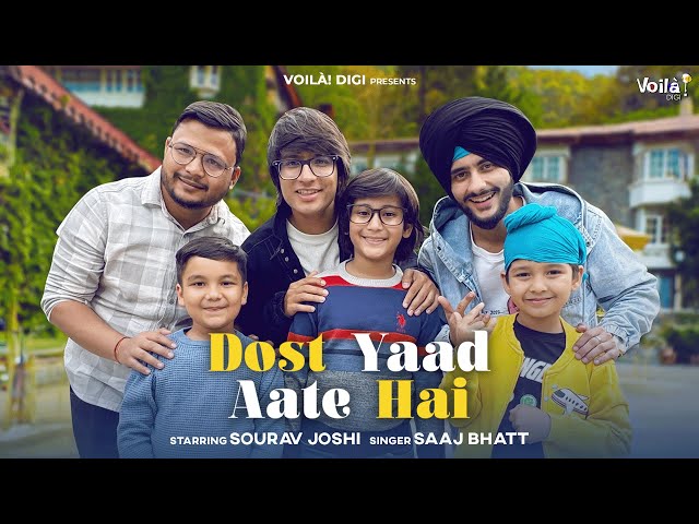 DOST YAAD AATE HAI: Sourav Joshi Vlogs | Saaj Bhatt, Danish Sabri | New Hindi Song 2024 | Friendship class=