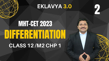 DIFFERENTIATION LEC 2 | EKLAVYA 3.0 Episode 17 | MHT-CET 2023 | Maharashtra | Dinesh Sir