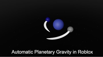 How to automatically create gravity for planets - Roblox Studio Tutorial (Scripting)