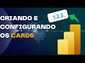 [POWER BI] COMO CRIAR E CONFIGURAR CARDS NO POWER BI? DAX/COLUNA