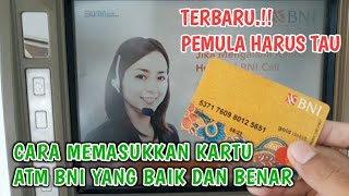 Pemula Harus Tau || Cara Memasukkan Kartu ATM BNI Yang Baik dan Benar