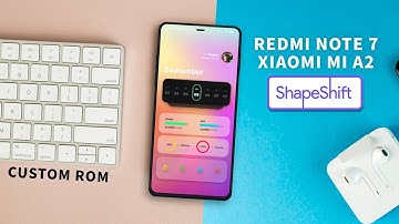 😍ShapeShift OS v2.8 Duosion x Official Android 11 | Redmi Note 7 | Xiaomi Mi A2