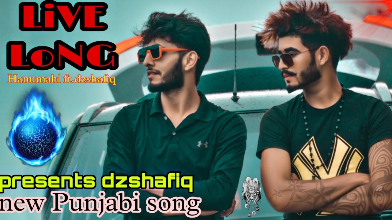 LiVE LoNG (teaser video) Hanumahi ft.dzshafiq New Punjabi song 2022