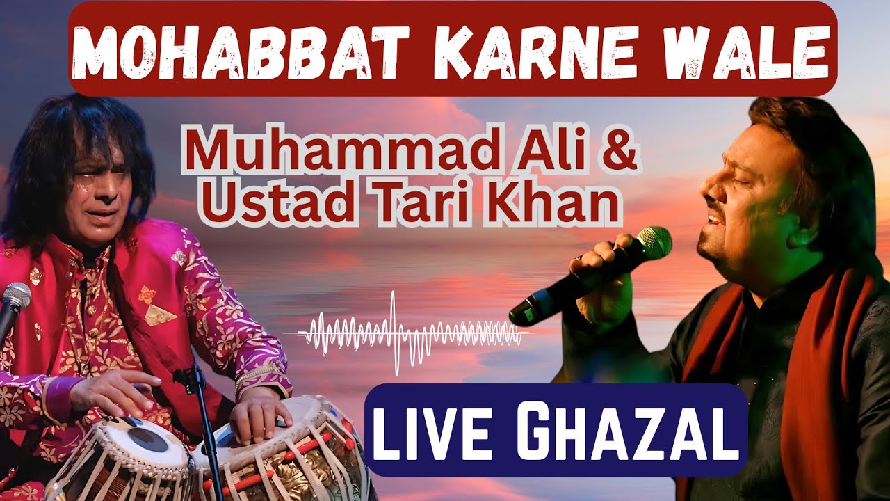 Muhabbat Karne Wale Kam Na Honge | Mehdi Hassan Khan | Ustad Tari Khan | Muhammad Ali | Live Show