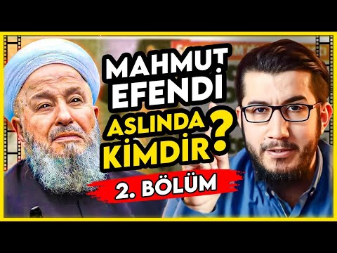 Mahmut Efendi Aslında Kimdir? (2.Bölüm)