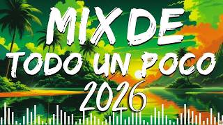 Mix Latino 2026 🔥 De Todo Un Poco | La Mejor Playlist de Música Urbana y Tropical