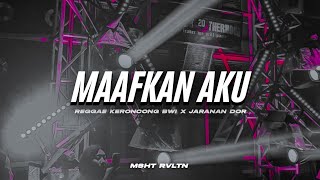 DJ MAAFKAN AKU (Indah Yastami) • STYLE REGGAE KERONCONG BWI X JARANAN DOR TERBARU