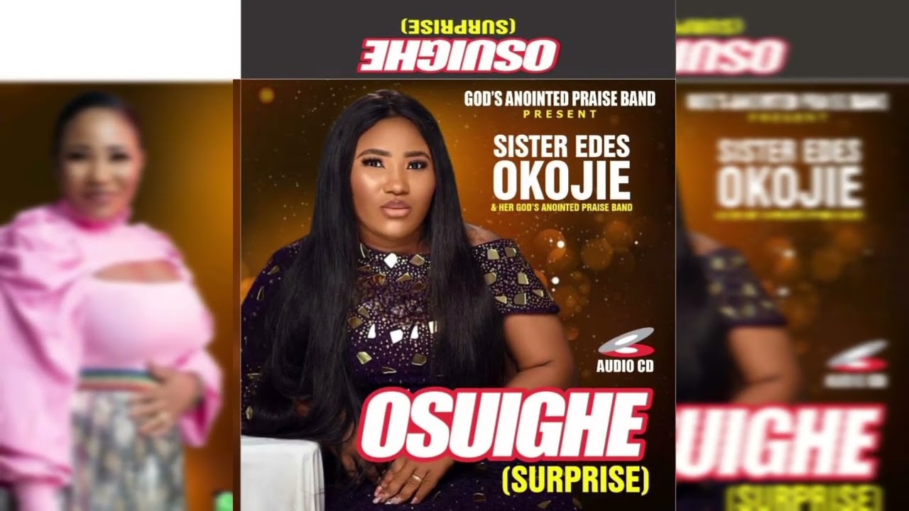 Watch OSUIGHE - Edes Okojie| Latest Gospel Music(OFFICIAL AUDIO) on YouTube Watch OSUIGHE - Edes Okojie| Latest Gospel Music(OFFICIAL AUDIO) on YouTube