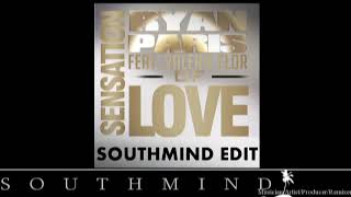 Ryan Paris Feat. Valerie Flor - Sensation Of Love Southmind Edit