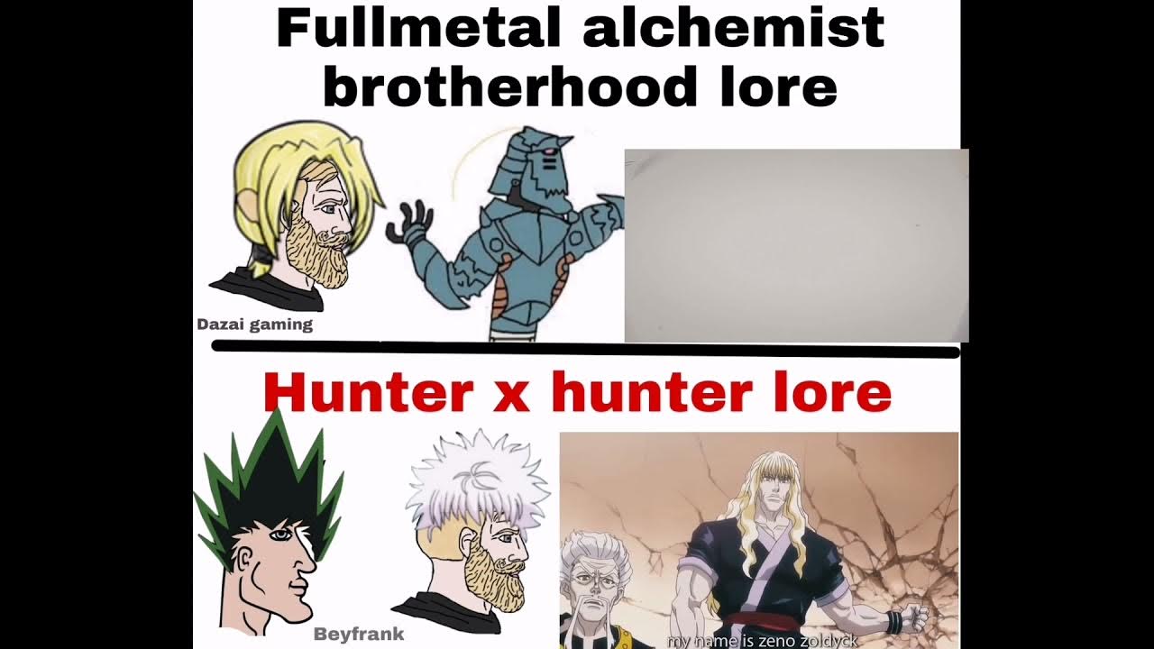 Já ouviram falar de Fullmetal Alcemist?, Hunter X Hunter