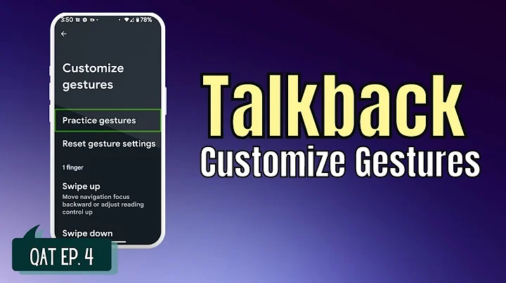 Learn and Customize Talkback Gestures | Quick Accessibility Tips Ep. 4