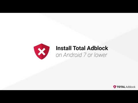 Install Total Adblock on Android 7 or lower