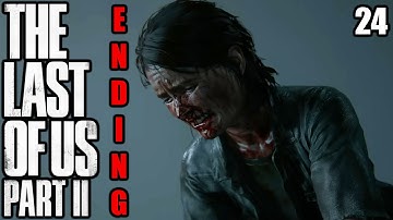 Ending | The Last of Us Part 2 | Gameplay Walkthrough Lets Play | Part 24 | Full Game
