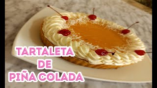 Tartaleta de Piña Colada | Dulce Becca