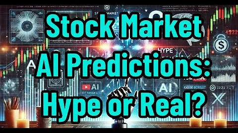 Stock Market AI Predictions: Hype or Real?