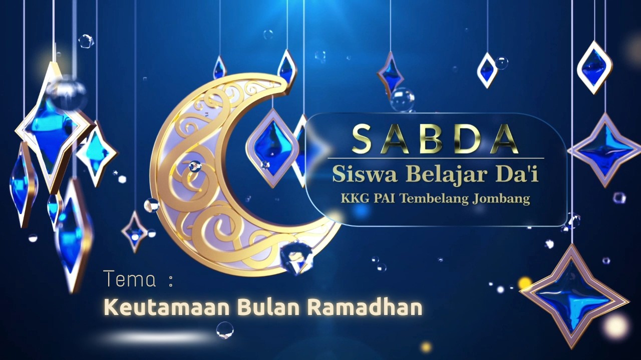 Keutamaan Bulan Ramadhan | SABDA Ramadhan 1447 H | SDN Mojokrapak 2