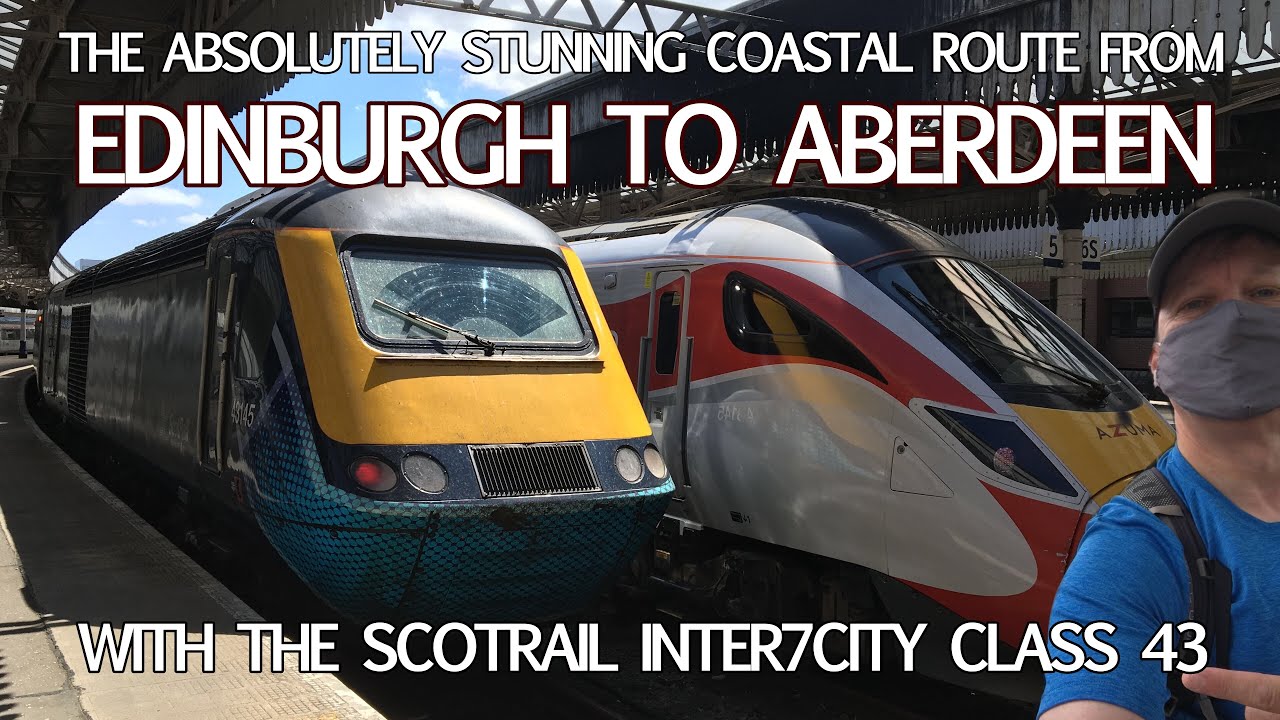 My Fantastic Scenic Rail Journey from Edinburgh to Aberdeen with