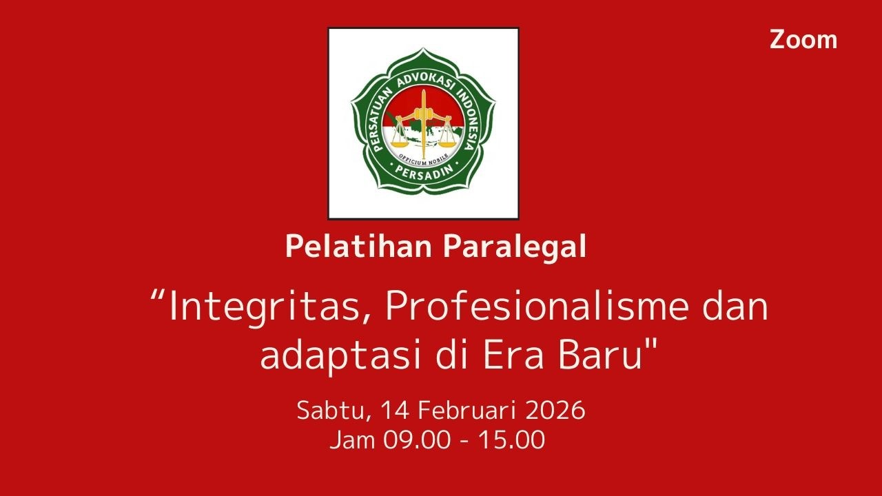 Pelatihan Paralegal Persadin | Cetak Ujung Tombak Keadilan Bertaraf Internasional