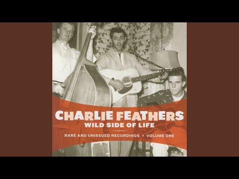 Putar I Want To Love You - Charlie Feathers