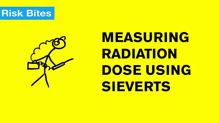 Measuring Radiation Exposure: What is a Sievert?