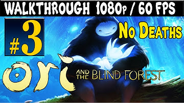 ORI And The Blind Forest Walkthrough - Part 3 Moon Grotto 1080p 60FPS PC / Xbox One / Xbox 360