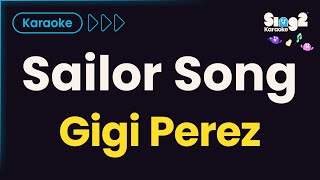 Gigi Perez - Sailor Song (Karaoke Version) Resimi