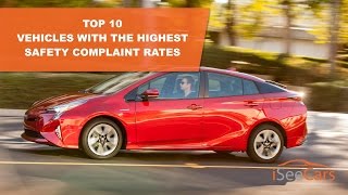 Top 10 Vehicles with the Highest Safety Complaint Rates