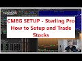 CMEG For Beginners - How to use Cmeg to Trade Stocks - Sterling Pro - How To Get Around the PDT