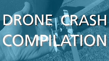 DIY Drone CRASH Compilation