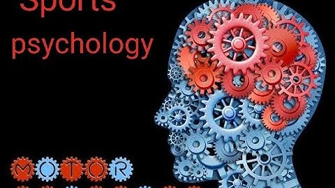 Motor learning in sports | sports psychology | mental development | physical education