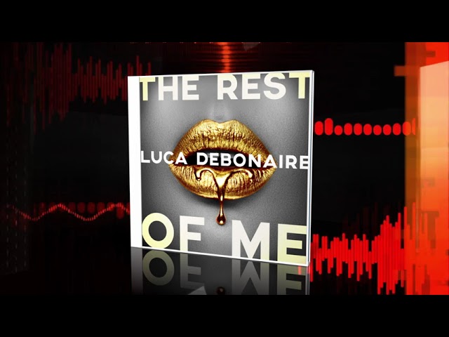 LUCA DEBONAIRE - THE REST OF ME