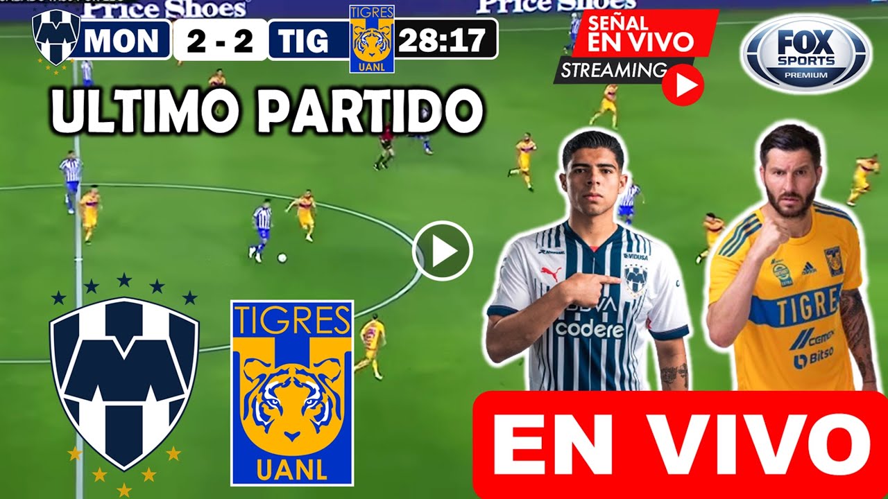 Monterrey vs Tigres en vivo, donde ver, a que hora juega Rayados vs ...