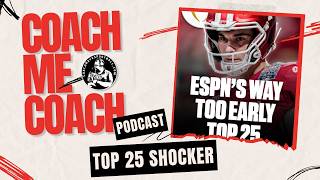 Early Top 25 College Football Rankings: Who’s Overrated Already?