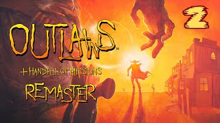 Outlaws + Handful Of Missions | Part 2 | A Fistful Of Bosses