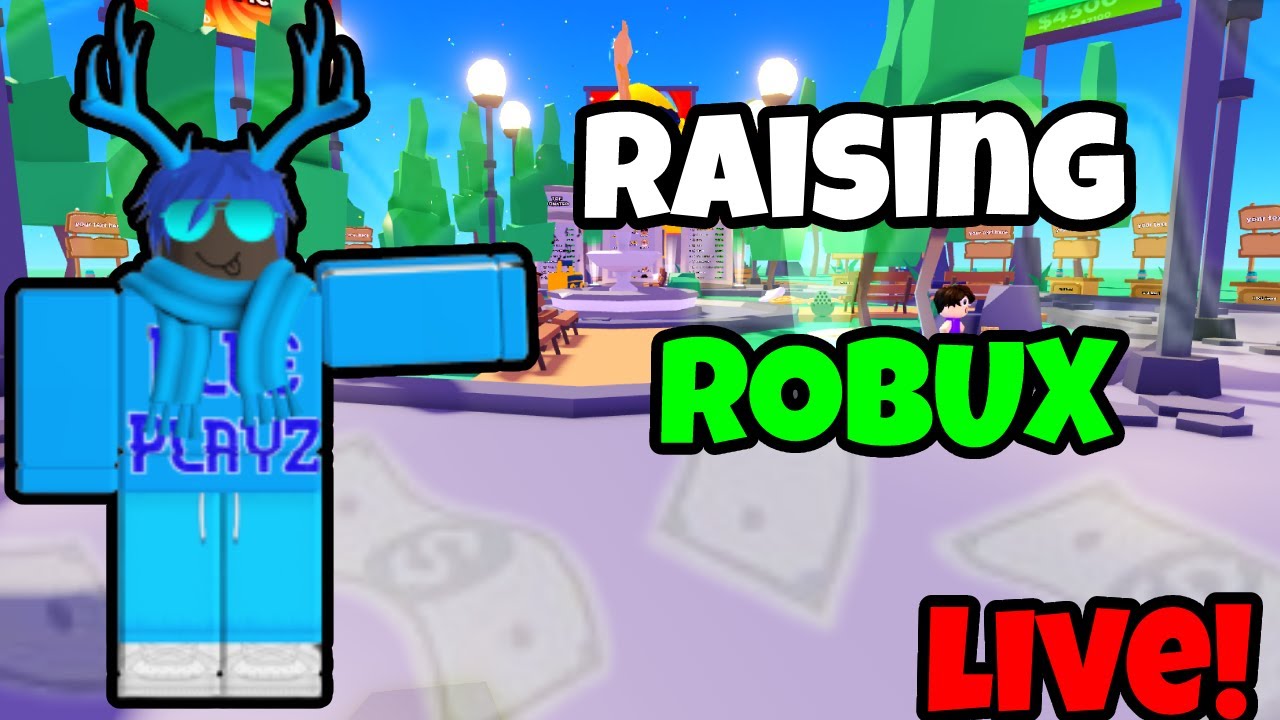 🔴LIVE🔴💸RAISING ROBUX!💸(CAN I GET 260K RAISED?) - YouTube