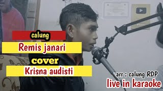REMIS JANARI COVER KRISNA AUDISTI ( LIVE IN KARAOKE )