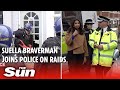 Home Sec Suella Braverman joins Police on County Lines raids