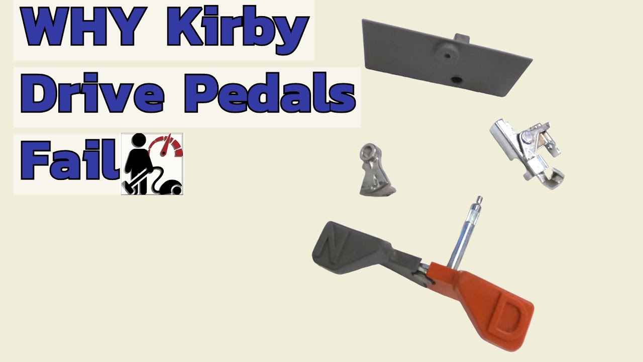 WHY KIRBY VACUUM NEUTRAL DRIVE PEDAL FAIL - YouTube