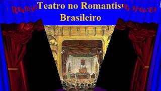 O Teatro no Romantismo Brasileiro