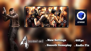 Aether Sx2 Resident Evil 4 New Best 60Fps Settings For All Device