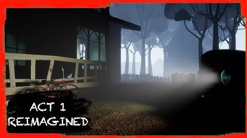 HELLO NEIGHBOR MOD KIT: ACT 1 REIMAGINED