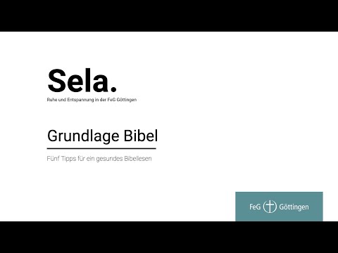 Sela - 5 Tipps für gesundes Bibellesen | Gottesdienst am 24. Juli 2022