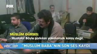 mustafa arapoğlu muslum baba nin son ses kayd 2014i Resimi