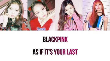 BLACKPINK (블랙핑크) - 마지막처럼 (As If It