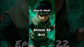 Naruto Episode 22 Quiz 🔥Pure hard work 🥋Comment YES or NO 👇🔔 Subscribe for Episode 23
