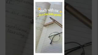 Study with me as a CBSE 10th grader 🌟😋.#studywithme#10thclass #fyp#students#studywithme #10thgrader