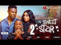 MY SWEET STAR 2 REVIEW (LATEST NOLLYWOOD MOVIE REVIEW: MAURICE SAM, ONYII ALEX, DERA OSADEBE)