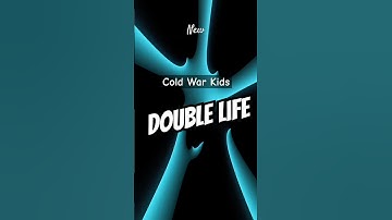 Cold War Kids - Double Life #shorts #newsong