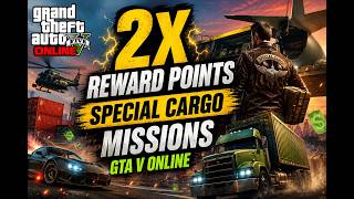 #day02   2x reward points special cargo missions GTA V ONLINE  #gtav, #gta5online, #specialcargo