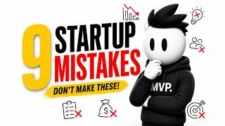 9 Mistakes That Kill 90% of Startups